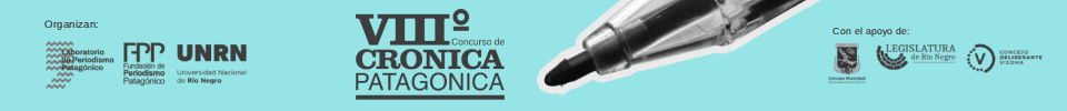 VIII Concurso de Crónica Patagónica